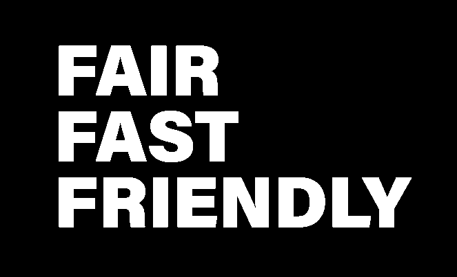 Fair, Fast, Friendly